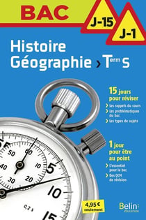 BAC J-15 J-1 : histoire-géographie - terminale S (édition 2017)