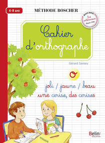 Cahier d'orthographe - 6/8 ans