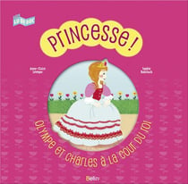 Princesse ! Olympe et Charles à la cour du roi