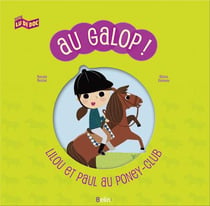 Au galop ! Lilou et Paul au poney-club