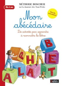 Mon abécédaire - des activités pour apprendre à reconnaître les lettres (édition 2013)