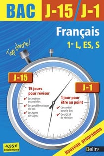 BAC J-15 J-1 : français - 1ères (édition 2013)