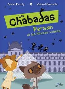 Les Chabadas Tome 3 : Persan contre les Nînchas volants
