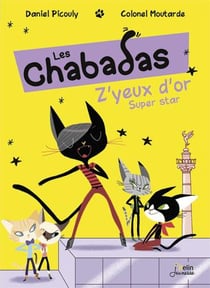 Les Chabadas Tome 2 : Z'Yeux d'or super star !