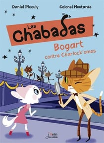 Les Chabadas Tome 4 : Bogart contre les Chalok'omes