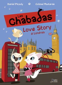 Les Chabadas Tome 6 : love story à Londres