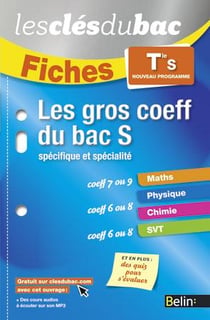 LES CLES DU BAC : les gros coeff du bac S