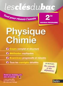 LES CLES DU BAC : tout pour réussir l'année - physique chimie - 2nde (édition 2015)