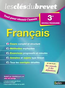 LES CLES DU BREVET : tout pour réussir l'année - français - 3ème (édition 2015)