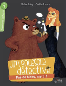 Jim Boussole détective Tome 1 - pas de bisous, merci ! niveau 1