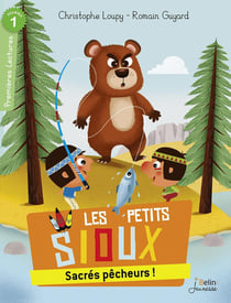 Les Petits Sioux Tome 2 : sacrés pêcheurs !