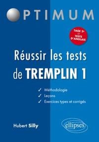 Réussir les tests de Tremplin 1