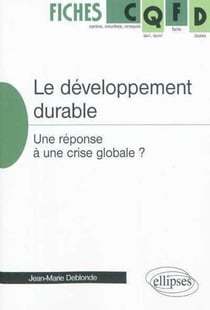 Le développement durable - une réponse à une crise globale ?