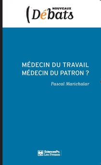 Médecin du travail, médecin du patron ?