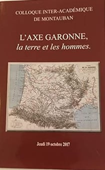 L axe garonne la terre et les hommes