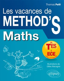 Les vacances de méthod's : mathématiques - de la terminale ES aux prépas commerciales (ECE)