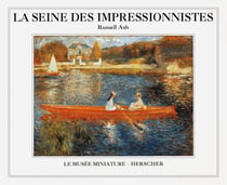 La Seine des impressionnistes