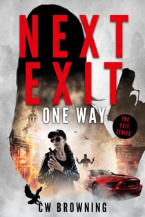 Next Exit, One Way - The Exit Series, #6