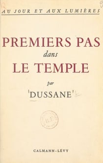 Au jour et aux lumières (1) - Premiers pas dans le temple