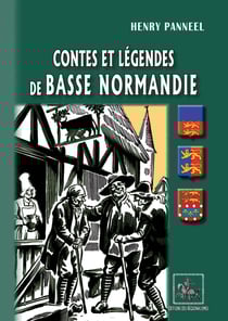 Contes et Légendes de Basse-Normandie - (édition illustrée)