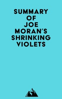 Summary of Joe Moran's Shrinking Violets