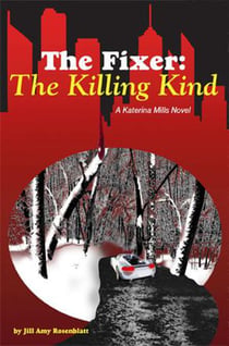 The Fixer: The Killing Kind - The Fixer - Katerina Mills, #2