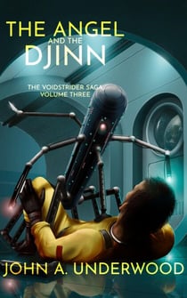 The Angel and the Djinn - The Voidstrider Saga, #3