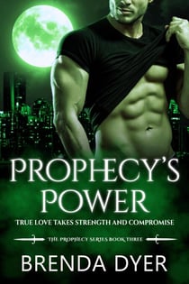Prophecy's Power - Prophecy Series, #3