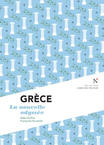 Grèce : La nouvelle odyssée - L'Âme des Peuples