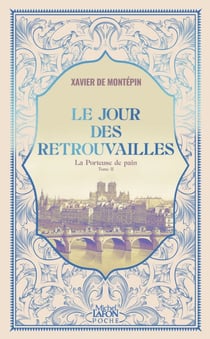 La Porteuse de pain - Tome 2 Le Jour des retrouvailles