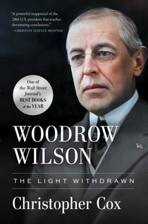 Woodrow Wilson - The Light Withdrawn