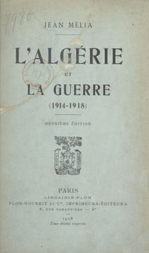L'Algérie et la guerre - 1914-1918