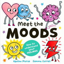 Meet the Moods - How to understand your feelings