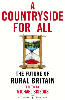 A Countryside For All - The Future of Rural Britain