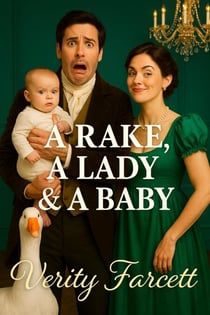 A Rake, A Lady, & A Baby - The Unhinged Historical Romance Collection