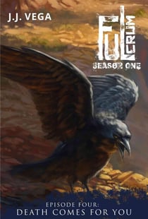 Death Comes for You - Fulcrum: Season One, #4