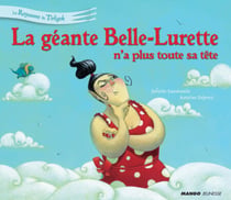 La géante Belle-Lurette n'a plus toute sa tête
