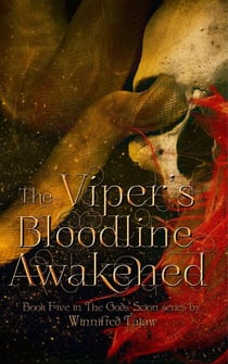 The Viper's Bloodline Awakened - THE GODS' SCION, #5