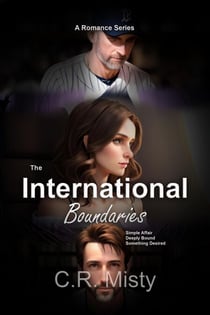 The International Boundaries Series 3-Book Collection: Books 1-3: A Romance Series - The International Boundaries Series, #123