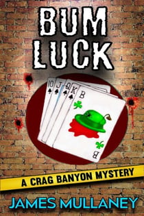 Bum Luck: A Crag Banyon Mystery - Crag Banyon Mysteries, #5