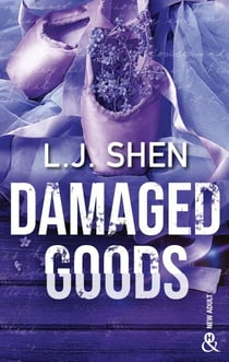 Damaged Goods - Le dernier tome de la série phénomène de L.J. Shen, All Saints High !