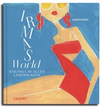 Irma's World - Stilvoll in allen Lebenslagen