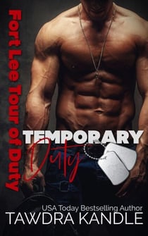 Temporary Duty - The Sexy Soldiers Series, #2
