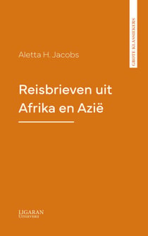 Reisbrieven uit Afrika en Azië