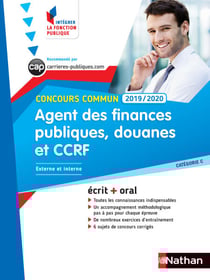 Concours Agent des finances publiques, des douanes et de la CCRF - Ecrit + Oral - Catégorie C - Concours Commun - 2019/2020 - Format : ePub 3