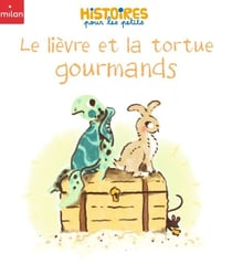 Le lièvre et la tortue gourmands