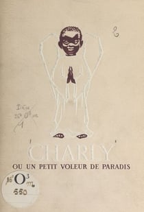 Charly, ou un petit voleur de Paradis