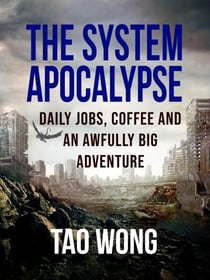 Daily Jobs, Coffee and an Awfully Big Adventure - The System Apocalypse short stories, #3