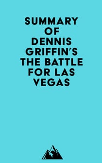 Summary of Dennis Griffin's The Battle for Las Vegas