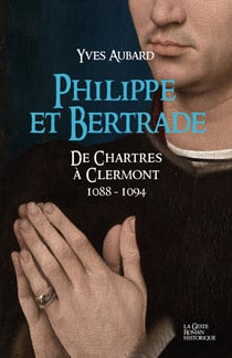 Philippe et Bertrade - La Saga des Limousins, T16
